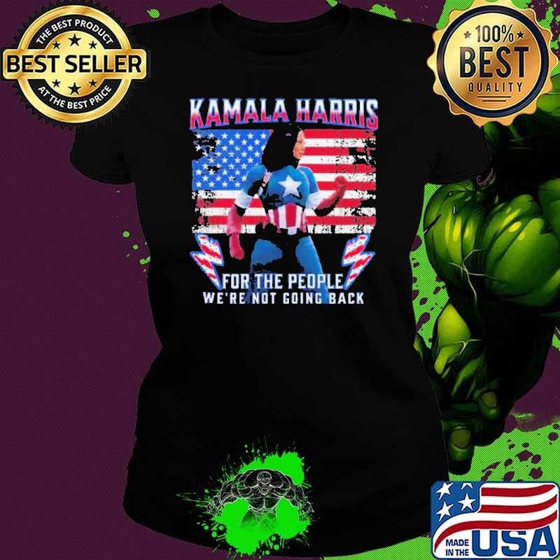 Kamala Harris Captain America For The People We’re Not Going Back Shirt