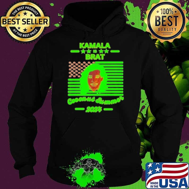 Kamala Harris Is Brat Coconut Summer 2024 Flag America Hoodie