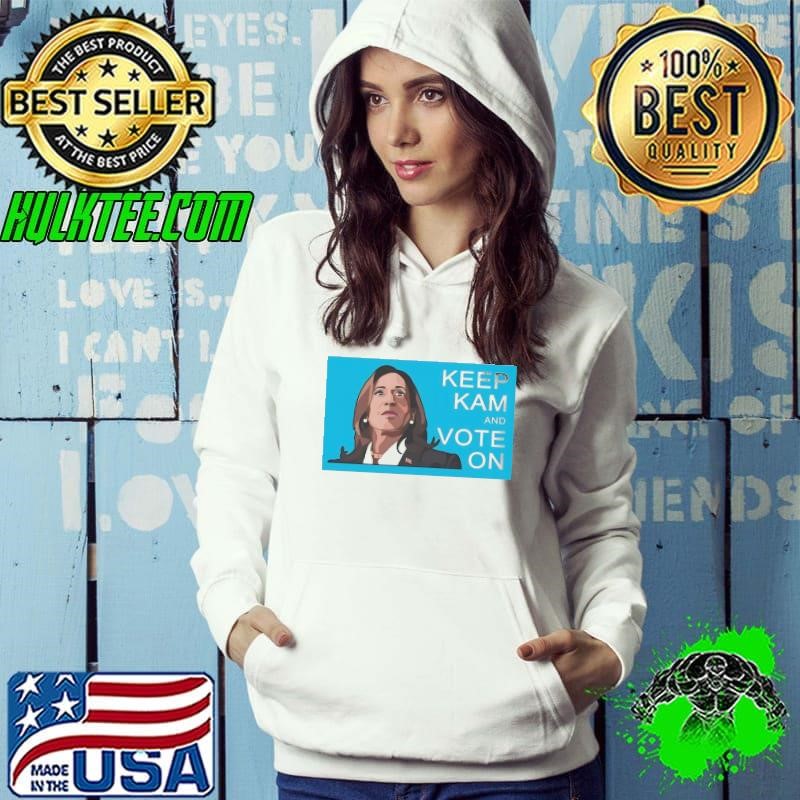 Kamala Harris Keep Kam And Vote On Shirt