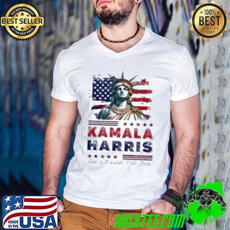 Kamala Harris Let’S Finish The Job Liberties Flag America Shirt