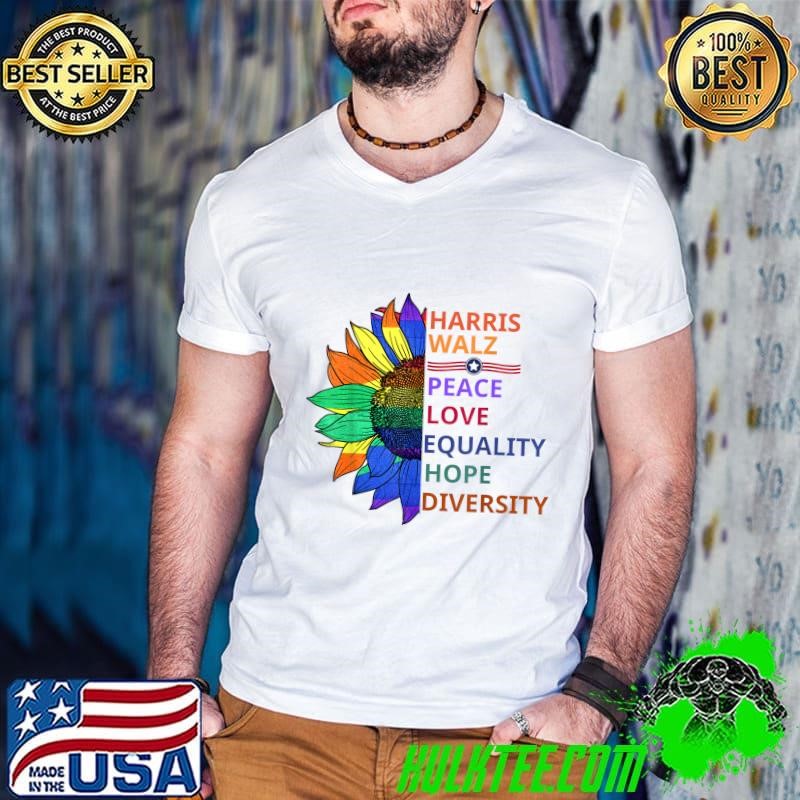 Kamala Harris Waltz Peace Love Equality Hope Diversity Sunflower T-Shirt