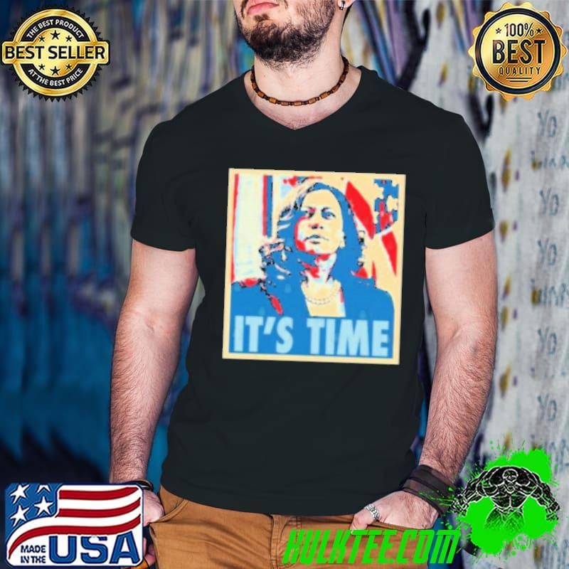 Kamala Harris – It'S Time Hope Shirt
