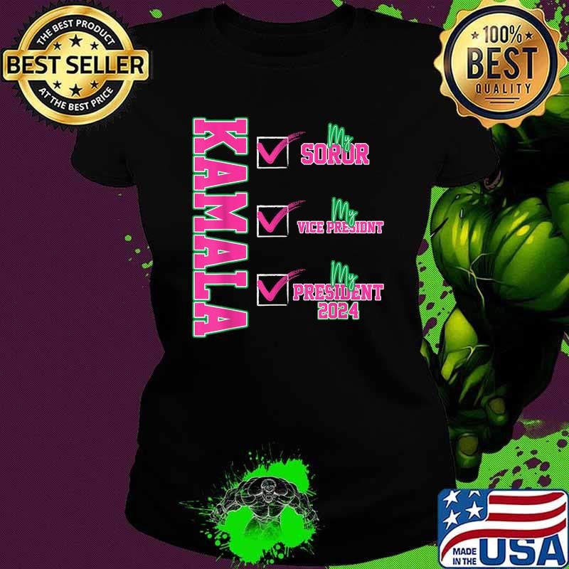 Kamala My Soror My President Kamala Harris 2024 President T-Shirt