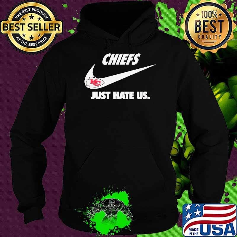 Kansas City Chiefs Football Team Just Hate Us Slogan Hoodie