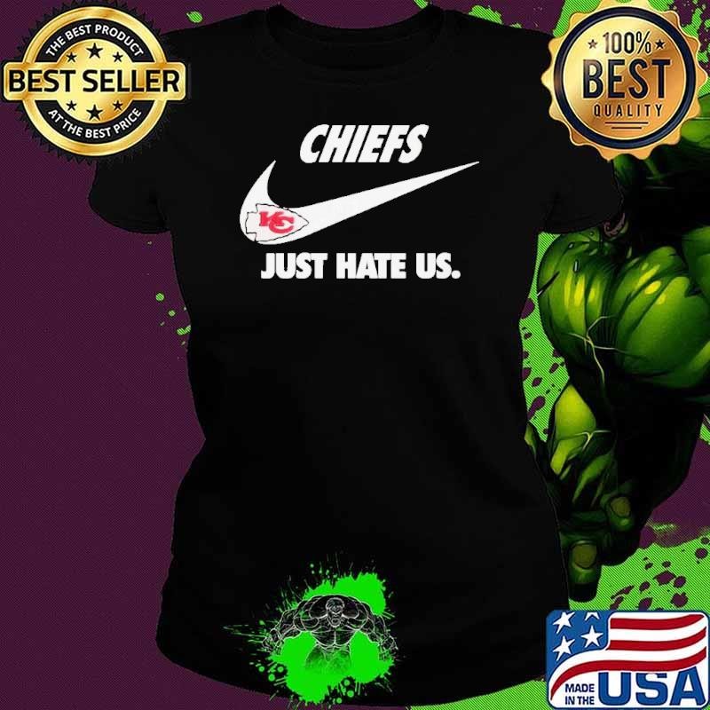 Kansas City Chiefs Football Team Just Hate Us Slogan shirt