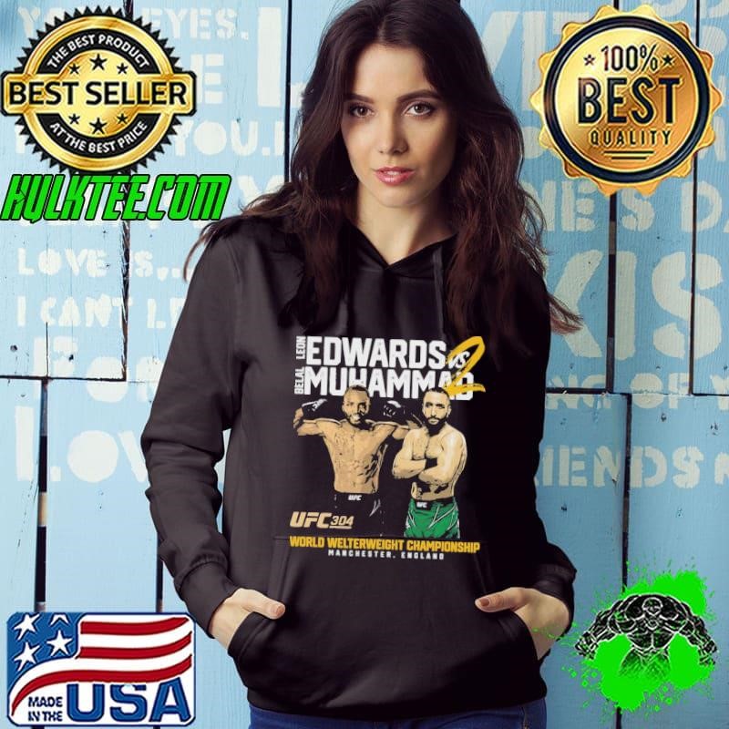 Leon Edwards Vs. Belal Muhammad 2 UFC 304 World Welterweight Championship Hoodie