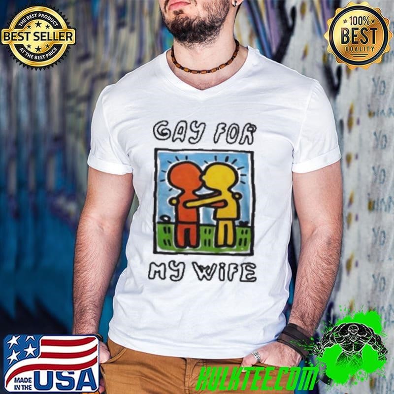 Limited Waveygoodsco Gay For My Wife Shirt