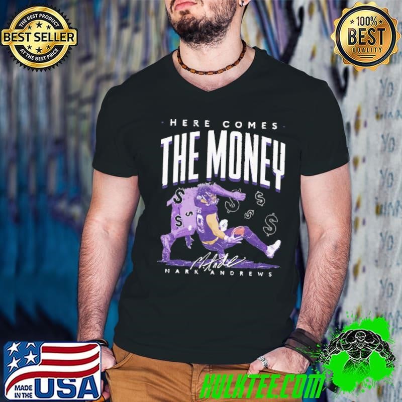 Mark andrews the money American professional football tight end T-Shirt