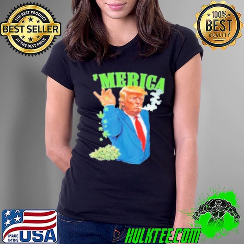 Merica Trump Bae Smoking Weed Cannabis 420 Stone Ladies Tee