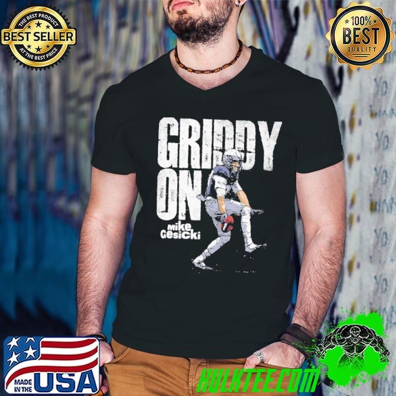 Mike Gesicki an American football tight end New England Griddy On T-Shirt