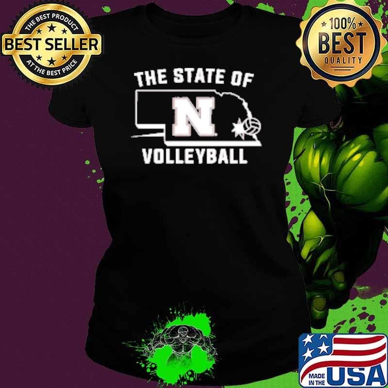 Nebraska The State Of Volleyball Shirt