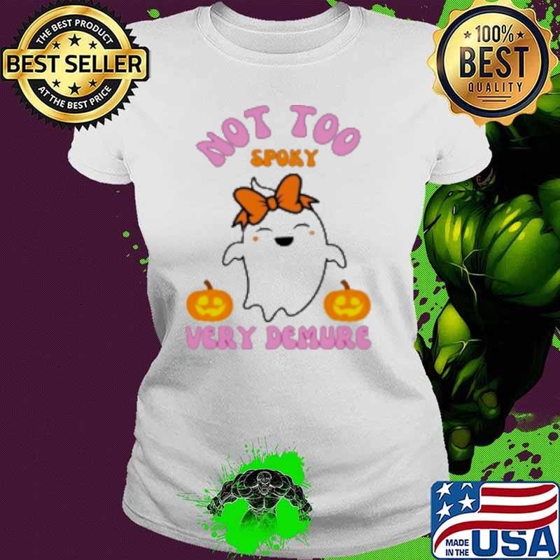 Not Too Spoky Very Demure Subtle Halloween Shirt