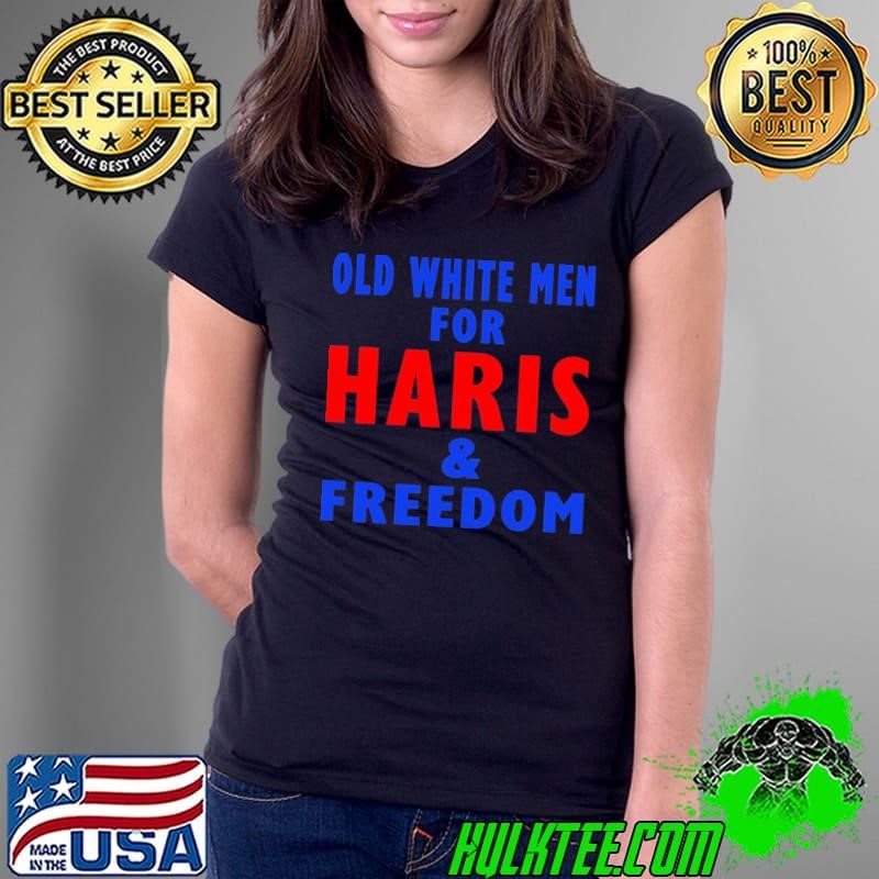 Old White Men For Haris And Freedom For Harris Kamala Ladies Tee