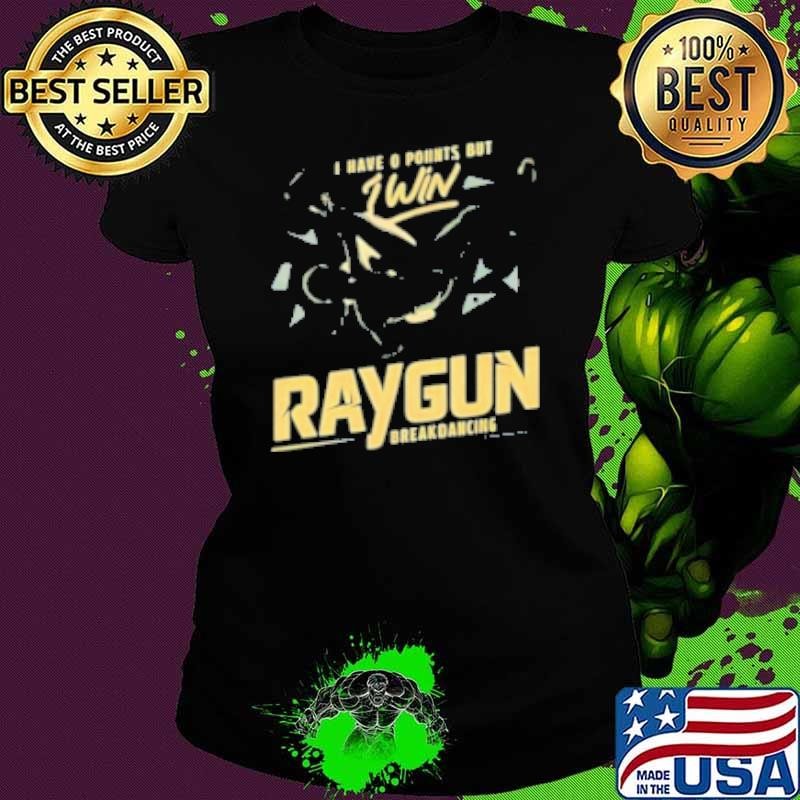 Olympic I Have O Poiints But I Win Raygun Breakdancing Shirt