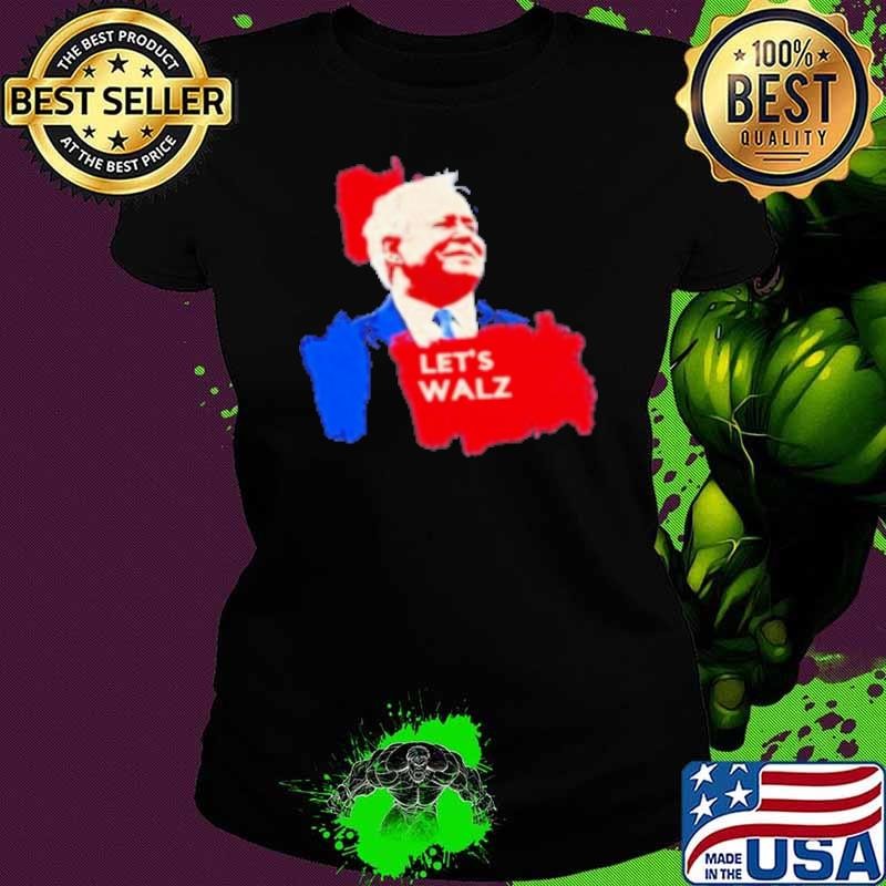Patriotic Tim Walz 2024 Let’S Walz Ladies tee
