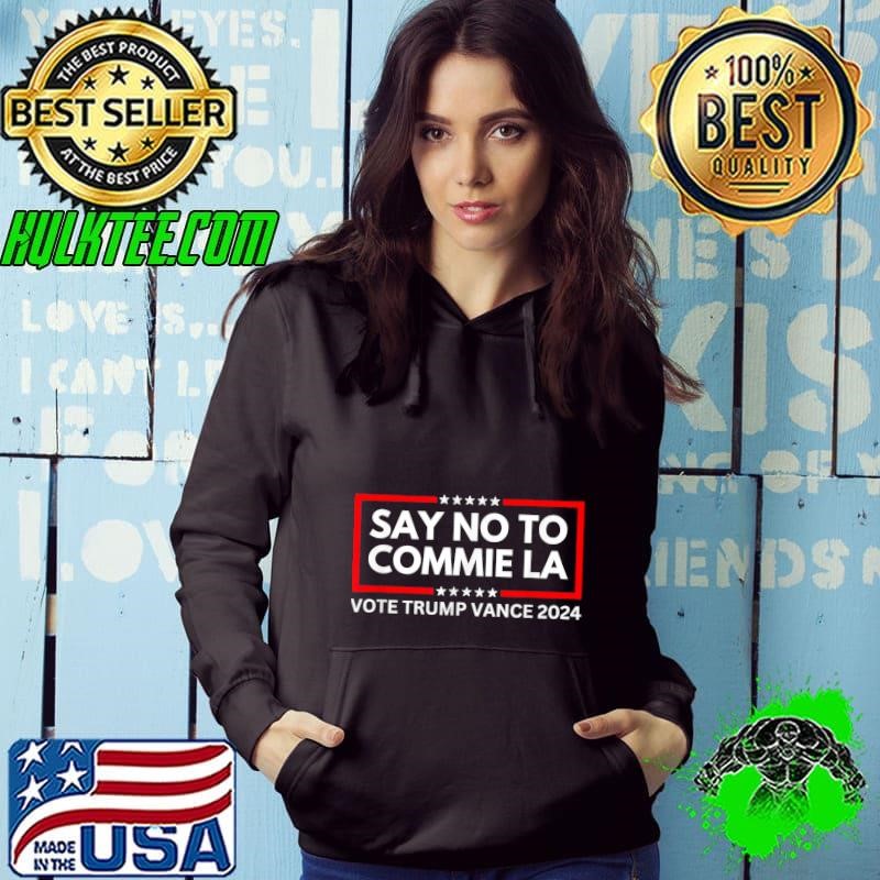 Political Say No To Commie La Vote Trump Vance 2024 Hoodie