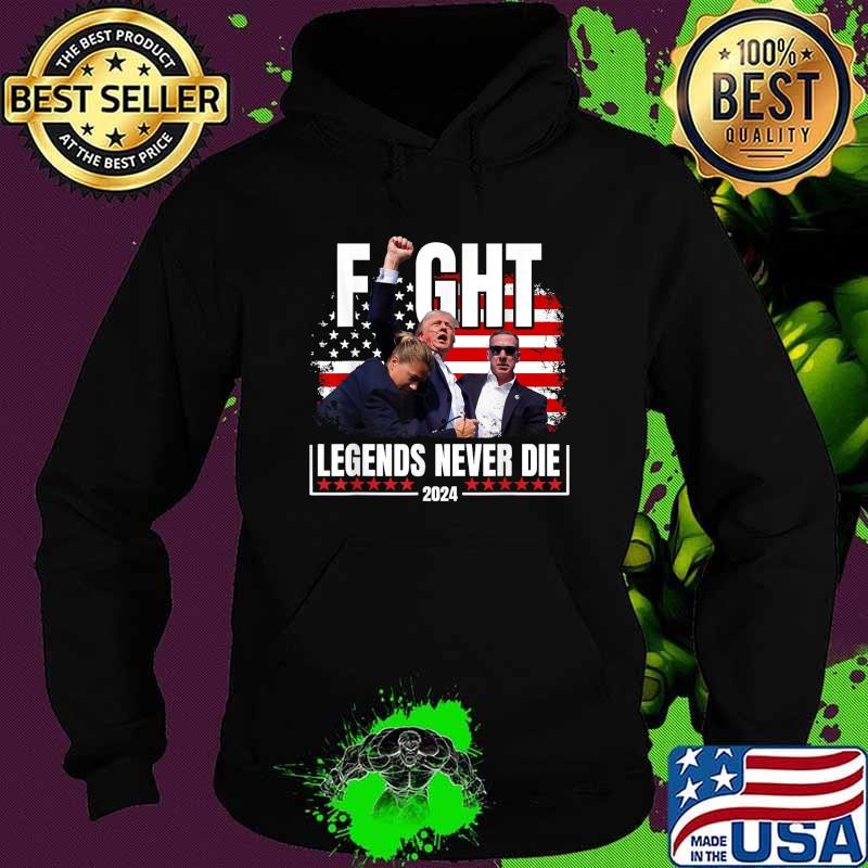 Premium Fight Legend Never Die 2024 Stars Election Trump President Hoodie