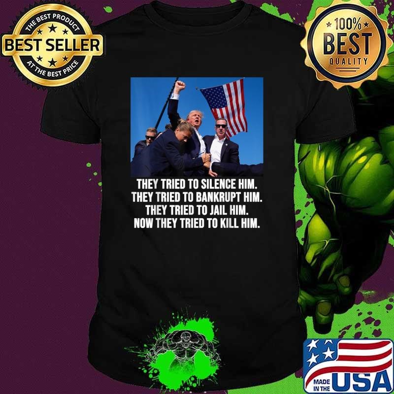 Premium They tried to silence him they to him tried to jail him now they tried usa flag T-Shirt