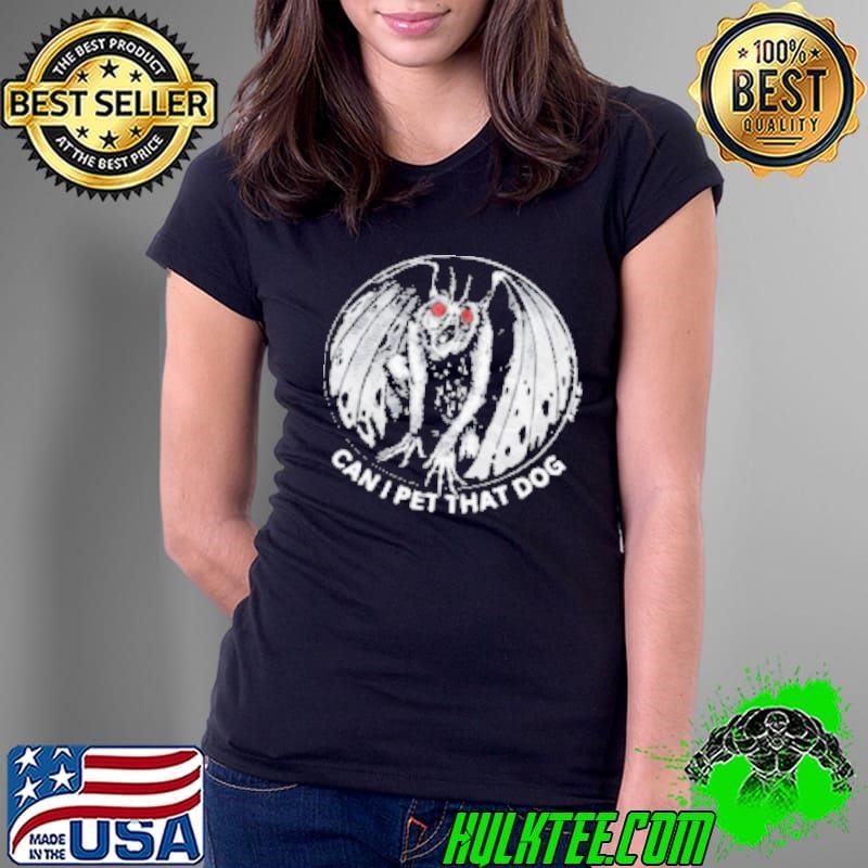Punk With A Camera Merch Moth Man Can I Pet That Dog Spadeink Shirt