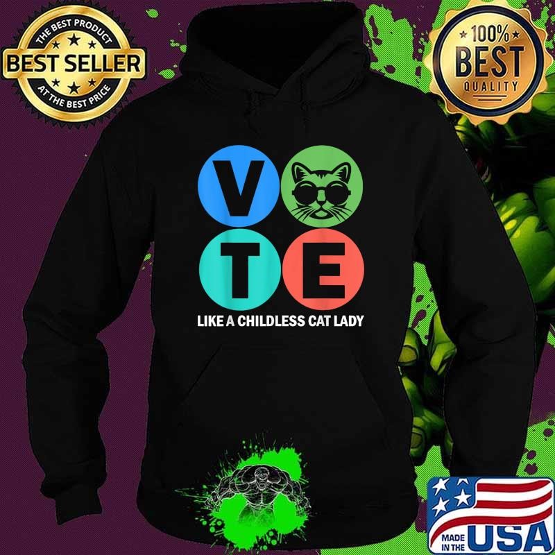 Retro Vote Like a Childless Cat Lady Is Voting Kamala 2024 Hoodie
