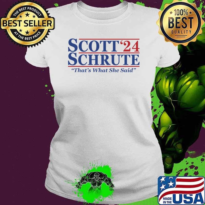 Scott Schrute 24 That's What She Said Election T-Shirt