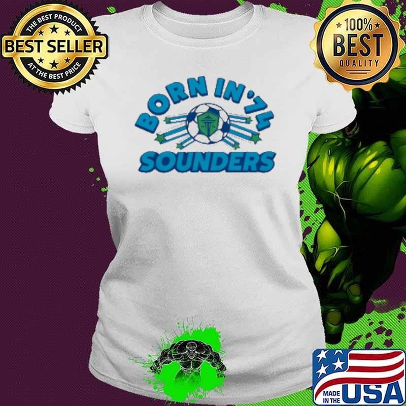 Seattle Sounders FC Born In ’74 Shirt