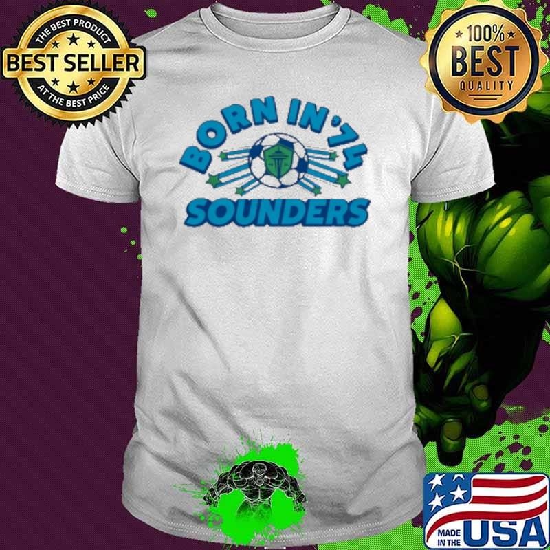 Seattle Sounders FC Born In ’74 Unisex