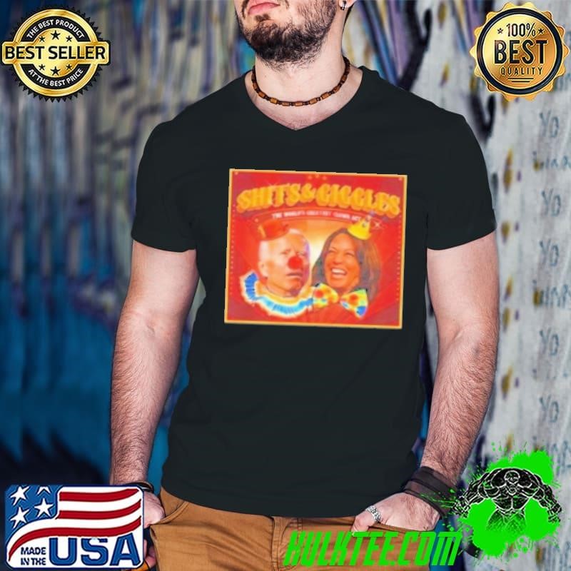Shits And Giggles The World’S Greatest Clown Act John Biden And Kamala Harris Shirt