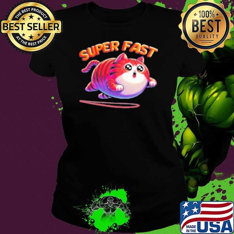 Super Fast Cute Fat Cat Shirt