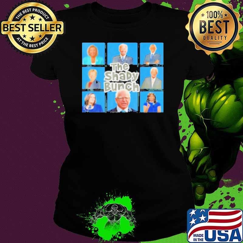The Shady Bunch Anti Harris And Democrats Ladies tee