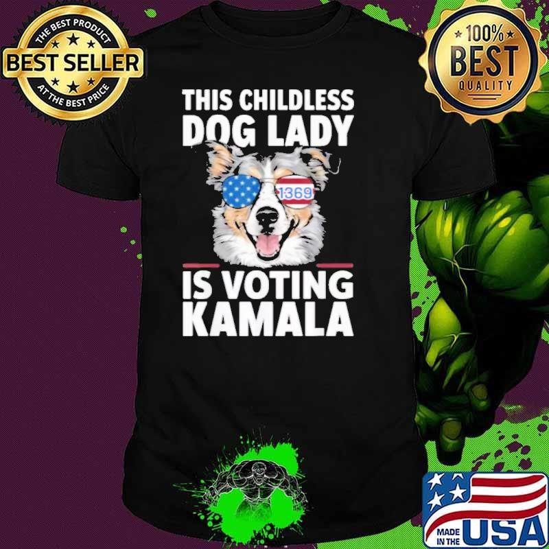 This childless dog lady is voting kamala sunglasses usa flag T-Shirt