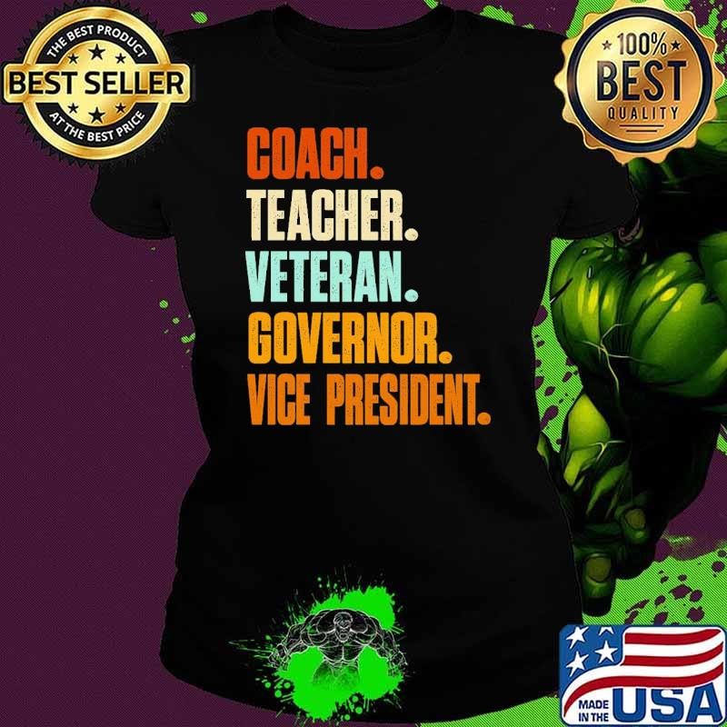 Tim Walz Coach Teacher Veteran Governor Vice President T-Shirt