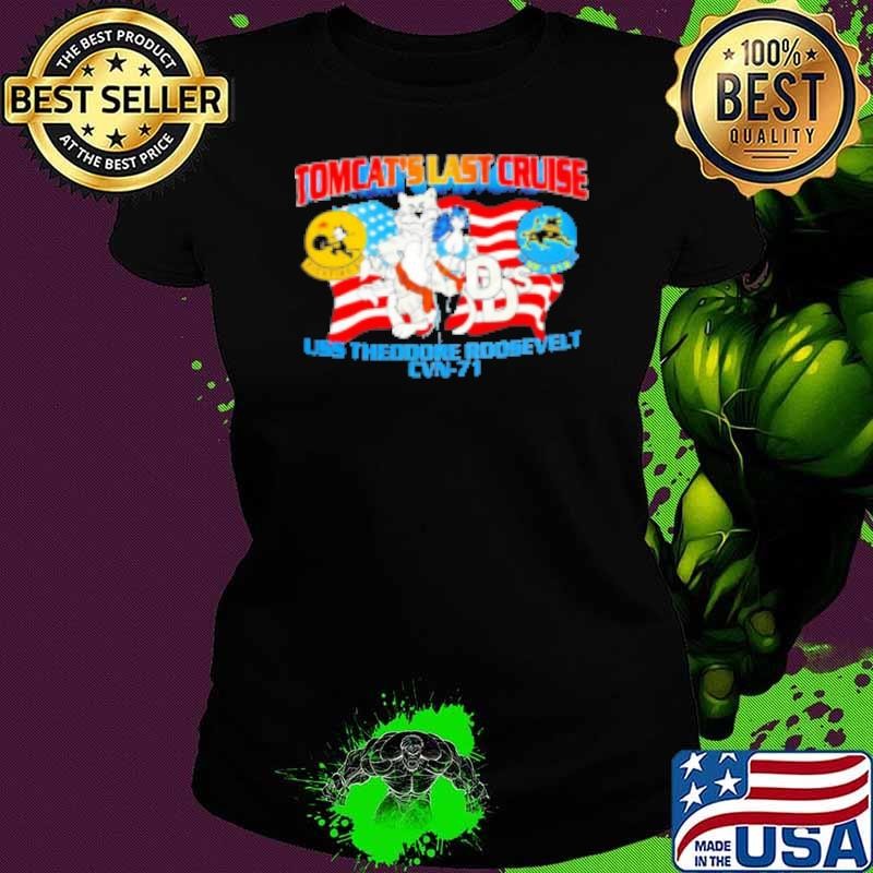 Tomcats Last Cruise Uss Theodore Roosevelt Cvn 71 Shirt