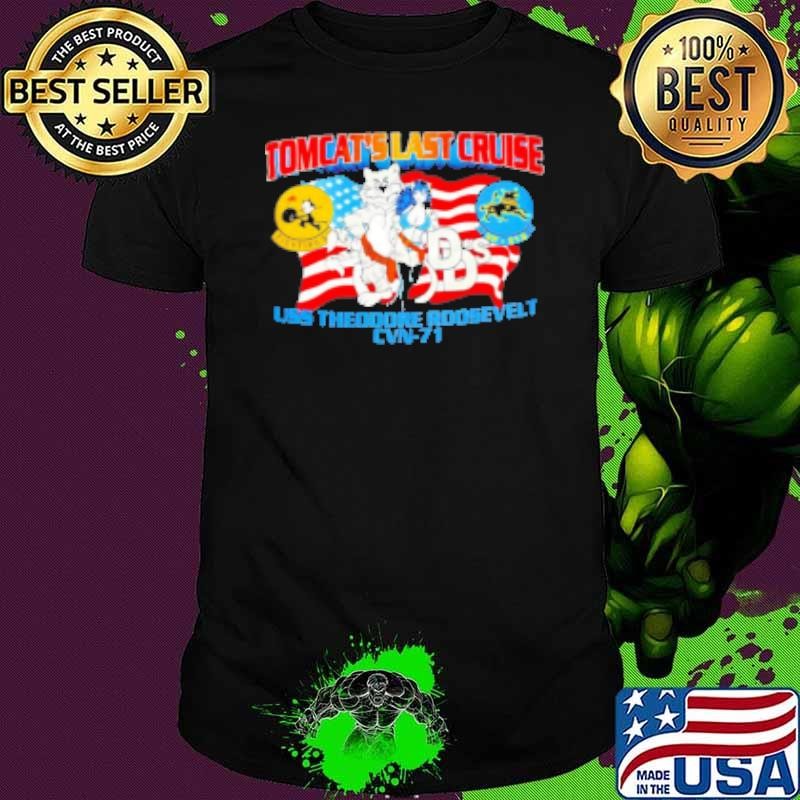 Tomcats Last Cruise Uss Theodore Roosevelt Cvn 71 Unisex Tomcats Last Cruise Uss Theodore Roosevelt Cvn 71 Unisex