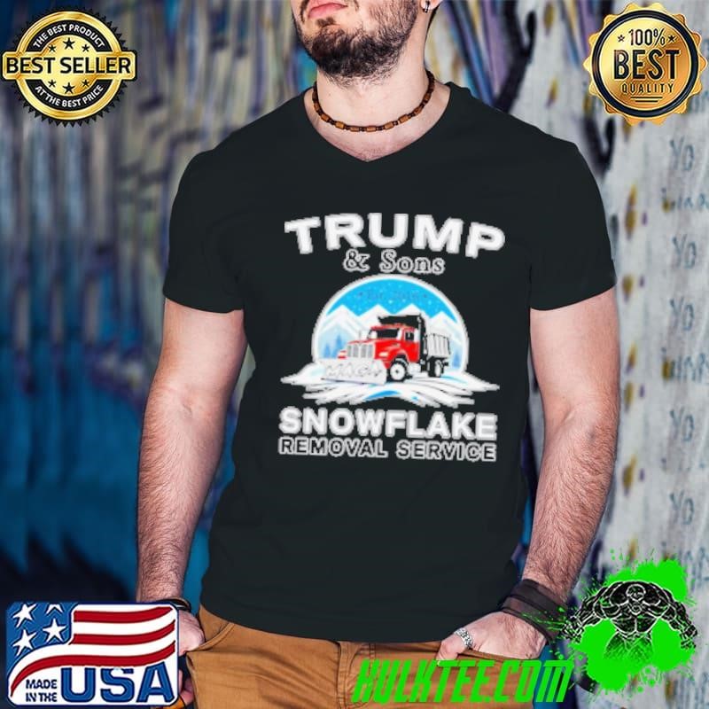 Trump And Son'S Snowflake Removal Service 2024 Shirt
