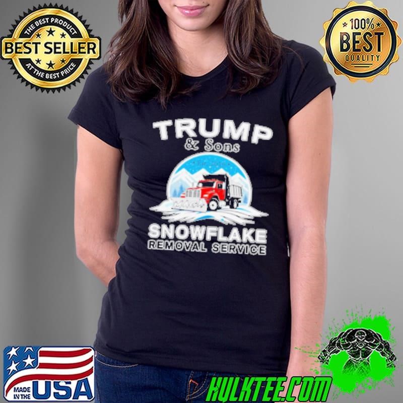 Trump And Son'S Snowflake Removal Service 2024 Ladies Tee