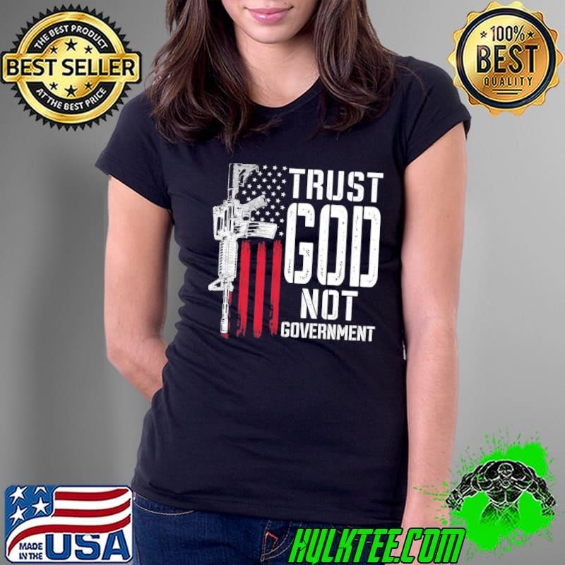 Trust God Not Governt Guns American Flag Ladies Tee