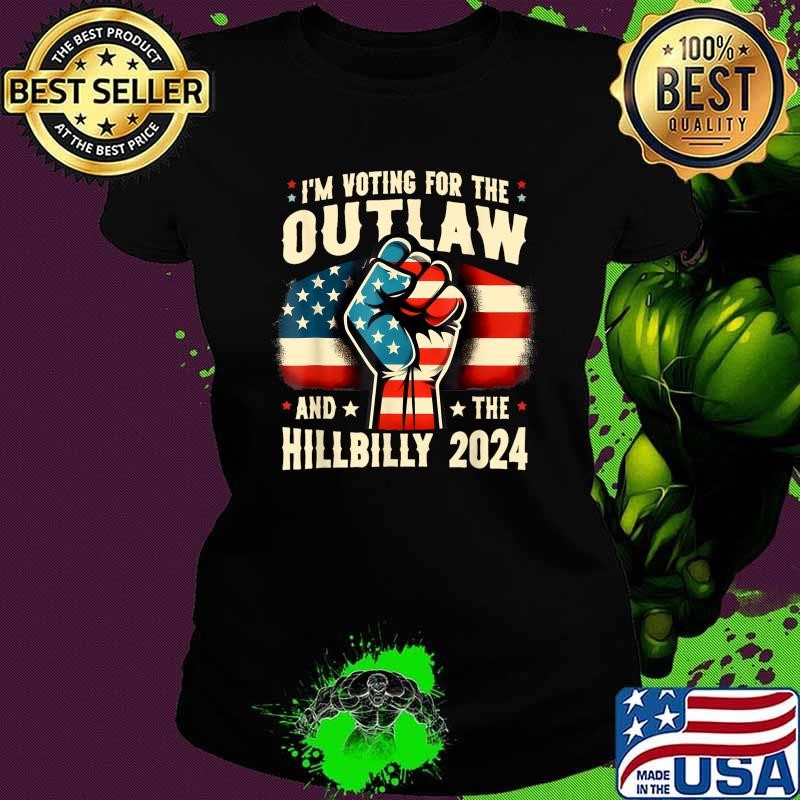 Us Flag I'M Voting For The Outlaw And The Hillbilly 2024 Usa Flag Strong Hand T-Shirt
