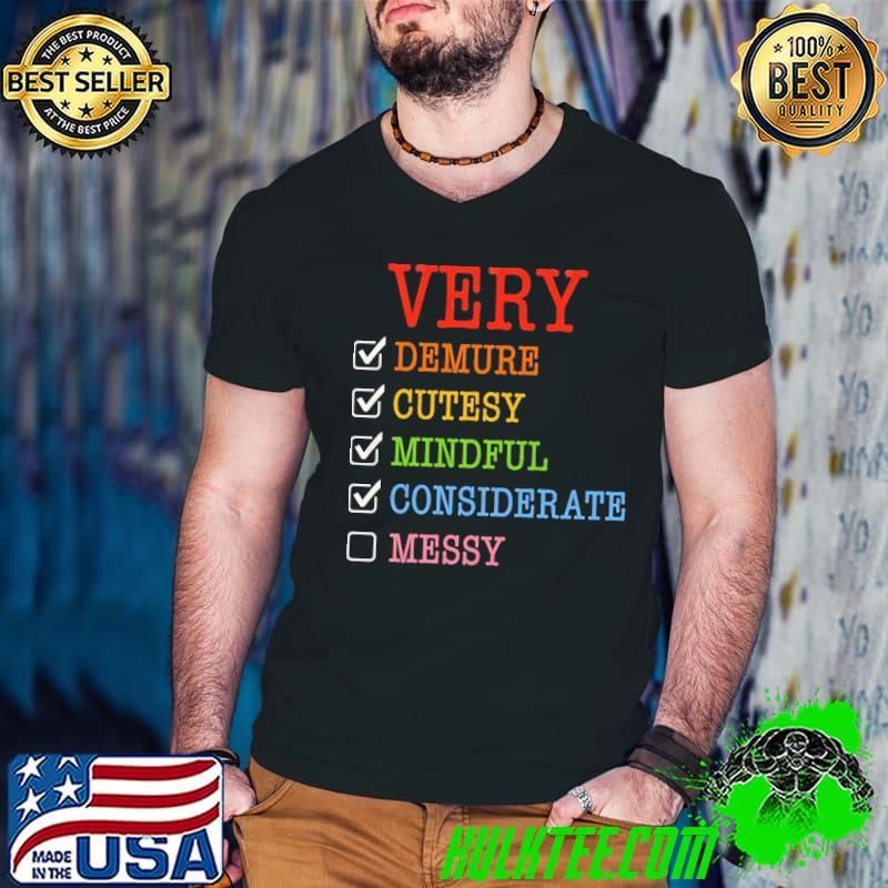 Very demure cutesy mindful considerate messy retro T-Shirt