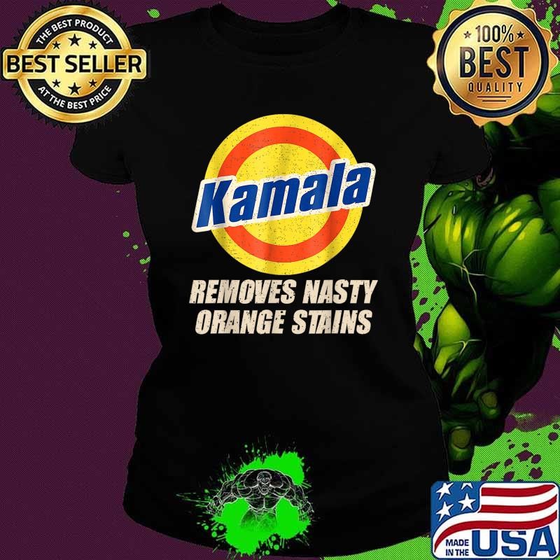 Vote Kamala Removes Nasty Orange Stains T-Shirt