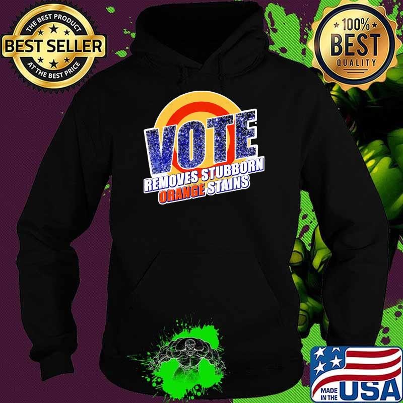 Vote Removes Stubborn Orange Stains Retro Hoodie