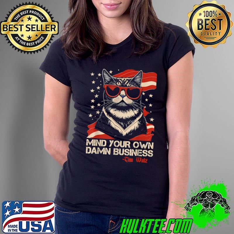Walz Mind Your Own Damn Business Harris Waltz Cat Lady Usa Flag Vote Ladies Tee