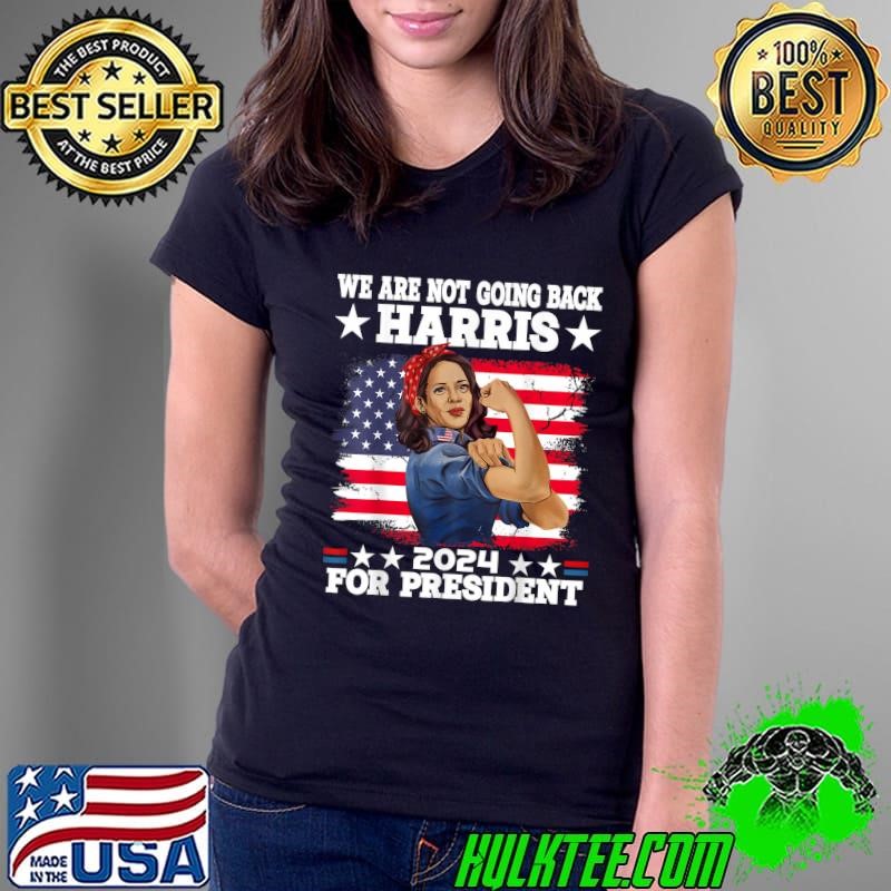 We're Not Going Back Vote For 2024 President Kamala-Harris Usa Flag Ladies Tee