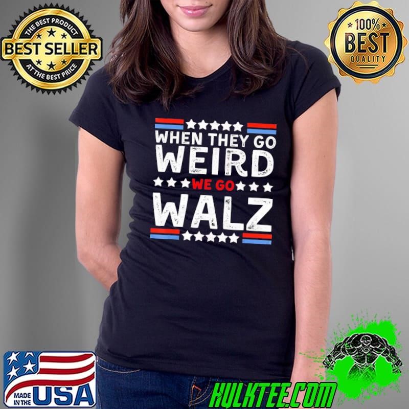 When They Go Weird We Go Walz Stars Red Line Election 2024 Ladies Tee