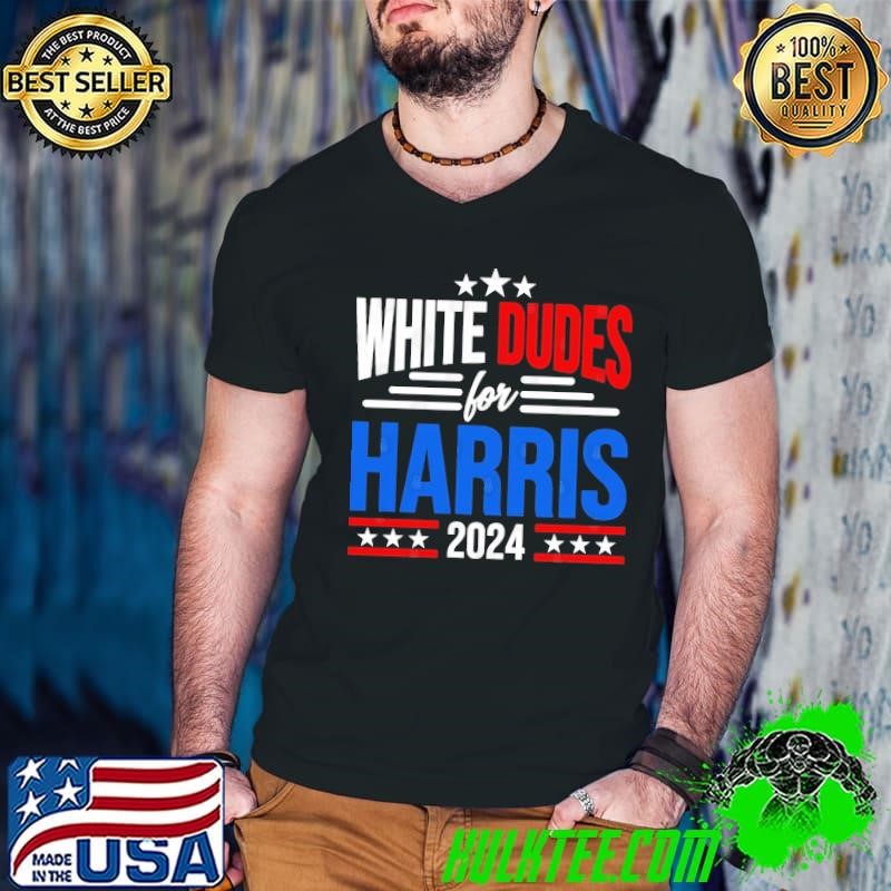 White Dudes For Harris 2024 Stars Red Line Election T-Shirt