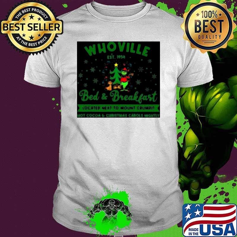 Whoville Bed and Breakfast located next to mount crumpit Shirt