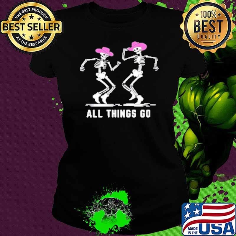 All things go skeleton cowboy-Shirt