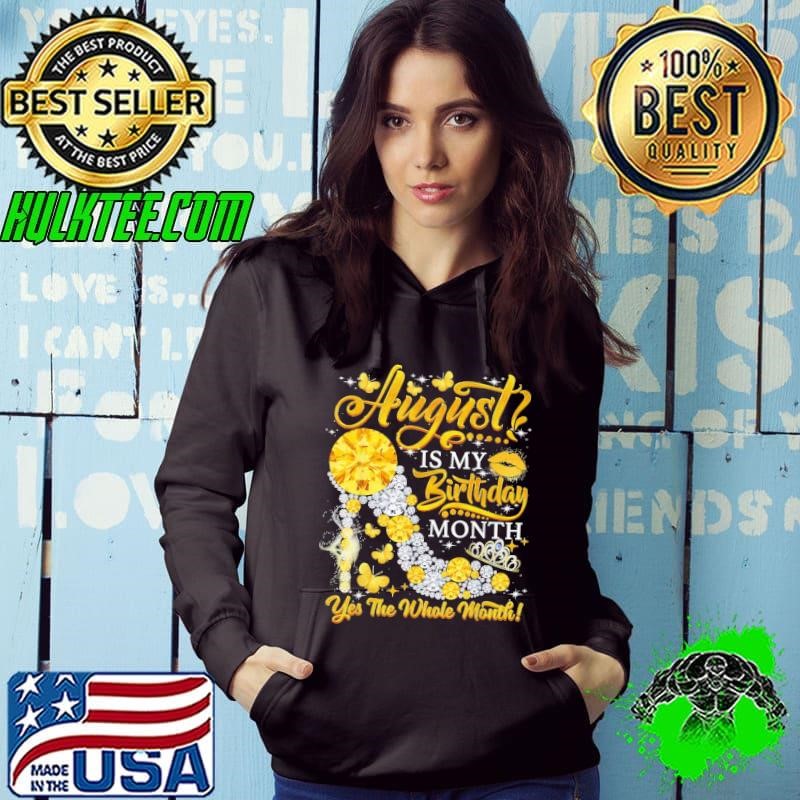August is my birthday August is the month of great people high heel diamond T-Shirt