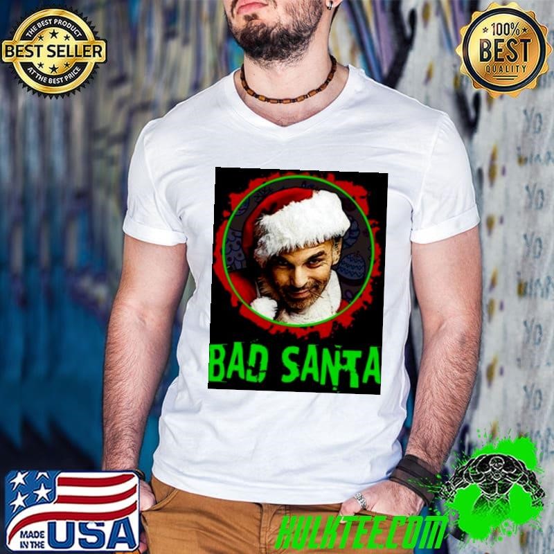 Bad Santa Billy Bob Thornton shirt