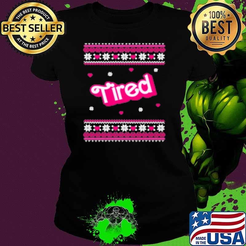 Barbie Tired Christmas 2024 Shirt